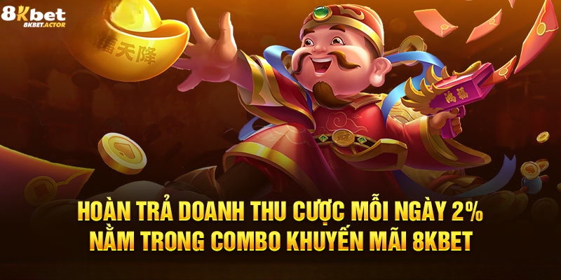 Giới thiệu khuyến mãi hoàn trả tức thì 2% tại 8Kbet Giới thiệu khuyến mãi hoàn trả tức thì 2% tại 8Kbet