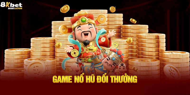 Giới thiệu về tựa game nổ hũ đổi thưởng Giới thiệu về tựa game nổ hũ đổi thưởng