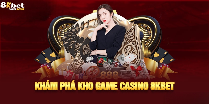 Nhà cung cấp của Casino 8Kbet Nhà cung cấp của Casino 8Kbet