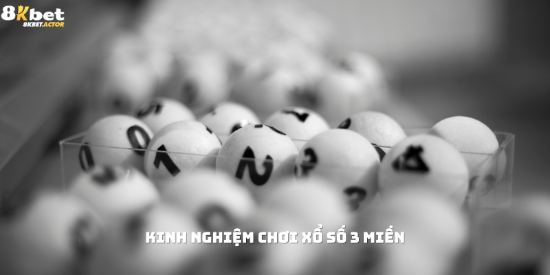 Kinh nghiệm tham gia chơi xổ số 3 miền Kinh nghiệm tham gia chơi xổ số 3 miền