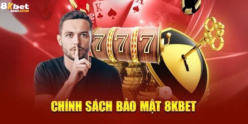 Lý do có chính sách bảo mật 8Kbet? Lý do có chính sách bảo mật 8Kbet?