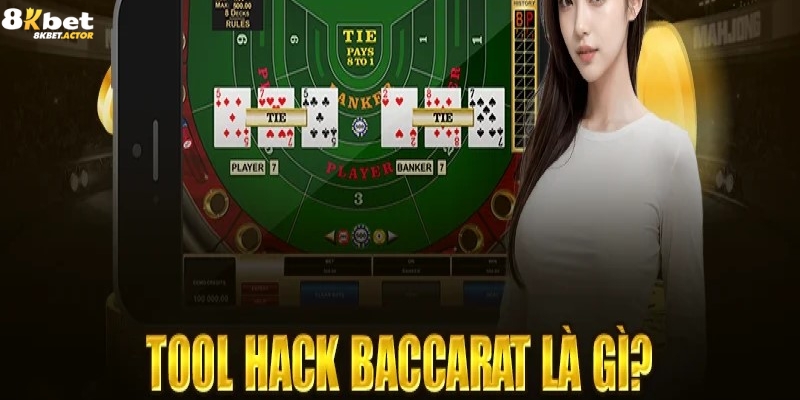 Khái niệm về công cụ tool hack Baccarat Khái niệm về công cụ tool hack Baccarat
