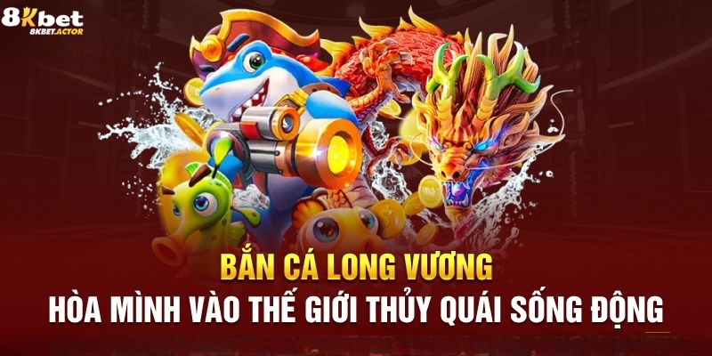 Ưu điểm tạo nên điểm nhấn của bắn cá Long Vương Ưu điểm tạo nên điểm nhấn của bắn cá Long Vương
