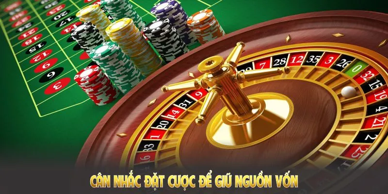 Khi chơi roulette 8KBet, hãy cân nhắc đặt cược để giữ nguồn vốn