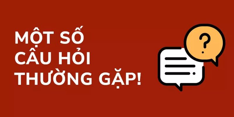 Vài câu hỏi thường gặp quy trình đăng ký